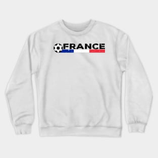France  Football Fan. France Soccer Design Crewneck Sweatshirt